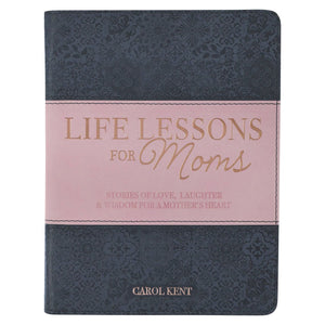 Life Lessons For Moms Faux Leather Book