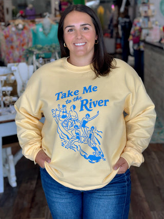 Take Me to the River Sweatshirt