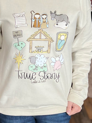 True Story Crew Neck Sweatshirt