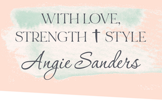 With love, strength, and style signature banner with Angie Sanders name on peach background.